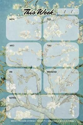 Weekly Planner Notepad: Van Gogh Almond Blossom, Daily Planning Pad for Organizing, Tasks, Goals, Schedule - Llama Bird Press - cover