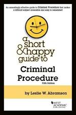 A Short & Happy Guide to Criminal Procedure