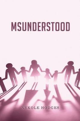 MsUnderstood - Nykole Hodges - cover
