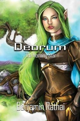 Deorum: Book 1 - The Morning Star - Benjamin Rathai - cover