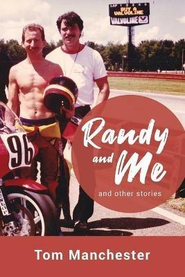 Randy and Me and other stories - Tom Manchester - cover