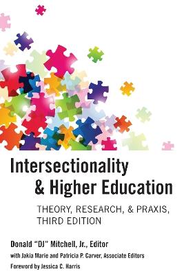 Intersectionality & Higher Education: Theory, Research, & Praxis, Third Edition - cover