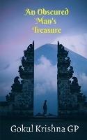 An Obscured Man's Treasure - Gokul Krishna - cover