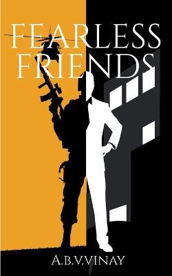 Fearless Friends - A B V Vinay - cover