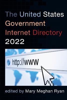 The United States Government Internet Directory 2022 - cover