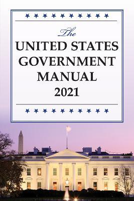The United States Government Manual 2021 - cover