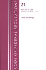 Code of Federal Regulations, Title 21 Food and Drugs 800 - 1299, 2022