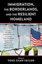 Immigration, the Borderlands, and the Resilient Homeland
