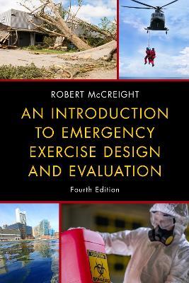 An Introduction to Emergency Exercise Design and Evaluation - Robert McCreight - cover