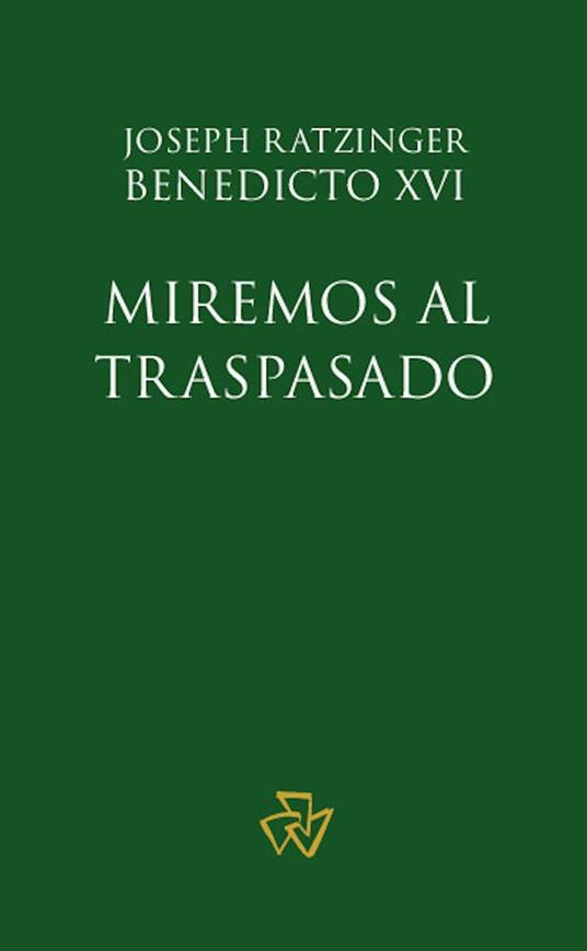 Miremos al Traspasado