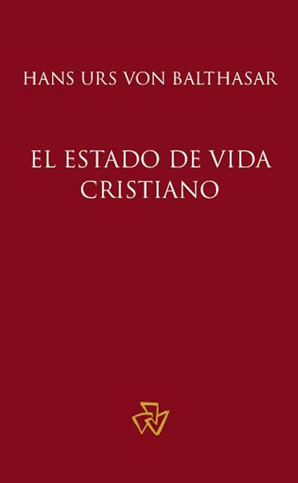 El estado de vida cristiano - Hans Urs von Balthasar - ebook