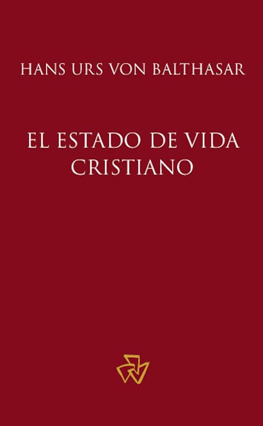 El estado de vida cristiano - Hans Urs von Balthasar - ebook