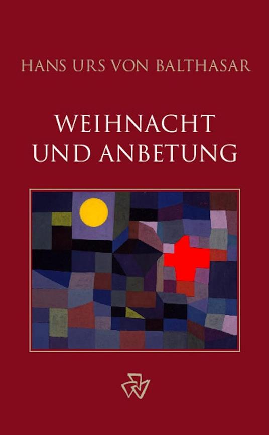 Weihnacht und Anbetung