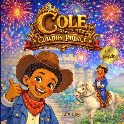 Cole, the Cowboy Prince - Papa Goose - cover