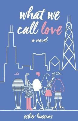 What We Call Love - Esther Huescas - cover