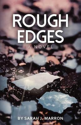 Rough Edges - Sarah J Marron - cover