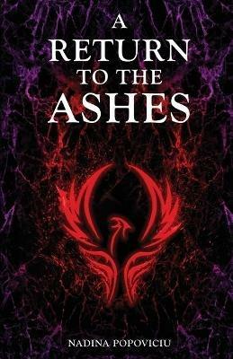 A Return to the Ashes - Nadina Popoviciu - cover