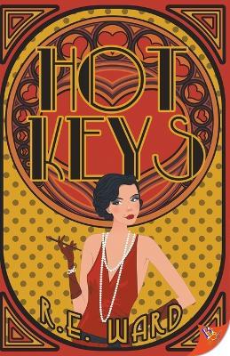 Hot Keys - R E Ward - cover