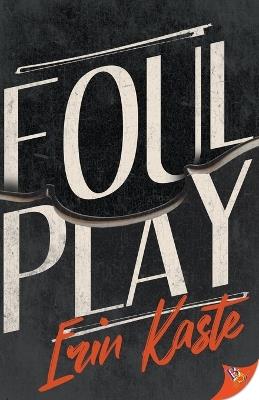 Foul Play - Erin Kaste - cover