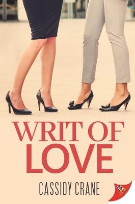 Writ of Love - Cassidy Crane - cover