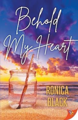 Behold My Heart - Ronica Black - cover