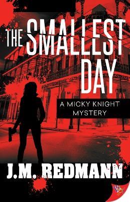 The Smallest Day - J M Redmann - cover