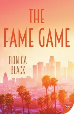 The Fame Game - Ronica Black - cover