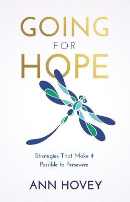 Going for Hope: Strategies That Make It Possible to Persevere - Ann Hovey - cover