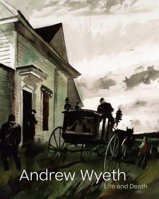 Andrew Wyeth: Life and Death - cover