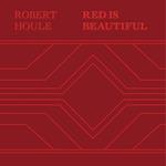 Robert Houle: Red Is Beautiful