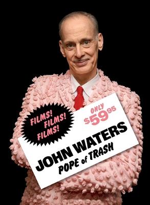 John Waters: Pope of Trash - cover