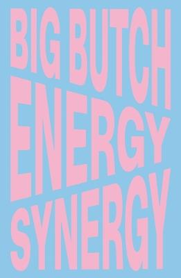 Nina Chanel Abney: Big Butch Energy/Synergy - cover