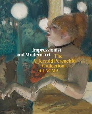 Impressionist and Modern Art: The A. Jerrold Perenchio Collection at LACMA - cover