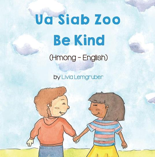 Be Kind (Hmong-English) - Livia Lemgruber - ebook