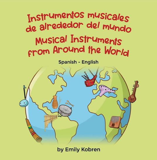 Musical Instruments from Around the World (Spanish-English) - Emily Kobren - ebook