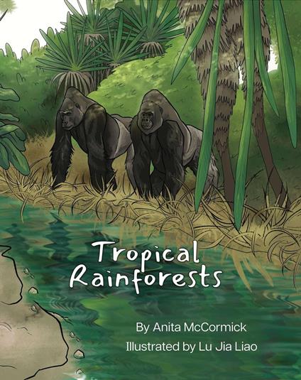 Tropical Rainforests - Anita McCormick - ebook