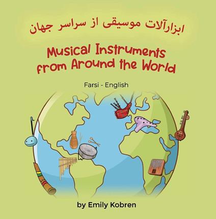 Musical Instruments from Around the World (Farsi-English) - Emily Kobren - ebook