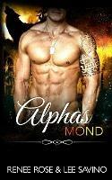 Alphas Mond - Renee Rose,Lee Savino - cover