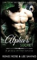 Alpha's Secret - Renee Rose,Lee Savino - cover