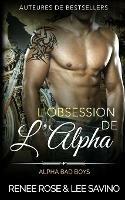 L'Obsession de l'Alpha - Renee Rose,Lee Savino - cover