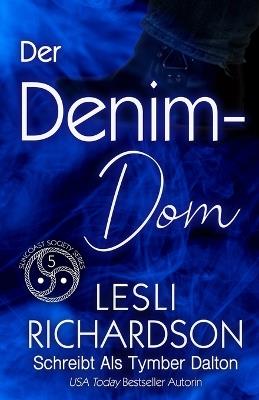 Der Denim-Dom - Tymber Dalton,Lesli Richardson - cover