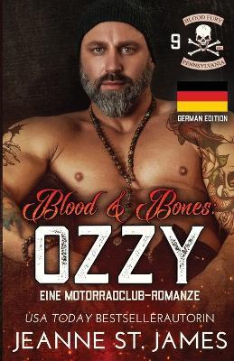Blood & Bones: Ozzy: Ozzy - Jeanne St James - cover