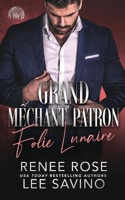 Grand M?chant Patron: Folie Lunaire - Renee Rose,Lee Savino - cover