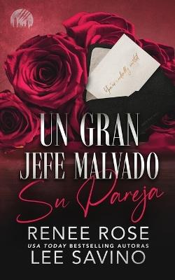 Un Gran Jefe Malvado: Su pareja - Renee Rose,Lee Savino - cover
