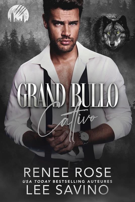 Grande bullo cattivo - Renee Rose,Lee Savino - ebook