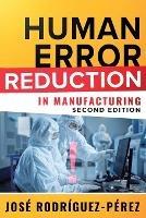 Human Error Reduction in Manufacturing - Jose (Pepe) Rodriguez-Perez - cover
