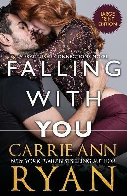 Falling With You - Carrie Ann Ryan - cover