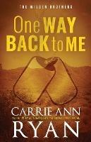 One Way Back to Me - Special Edition - Carrie Ann Ryan - cover