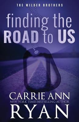 Finding the Road to Us - Special Edition - Carrie Ann Ryan - cover