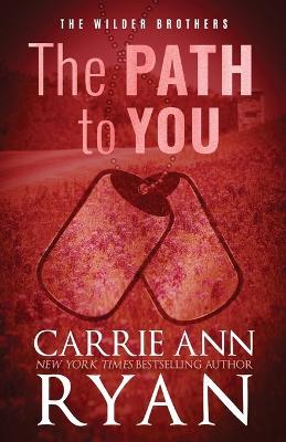 The Path to You - Special Edition - Carrie Ann Ryan - cover